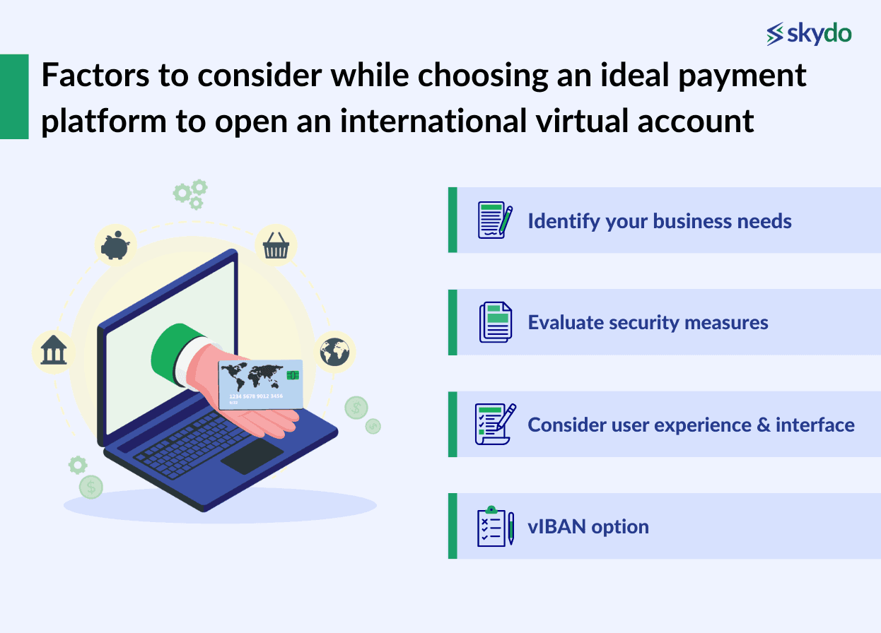 Factors to consider while choosing an ideal payment platform to open an international virtual account