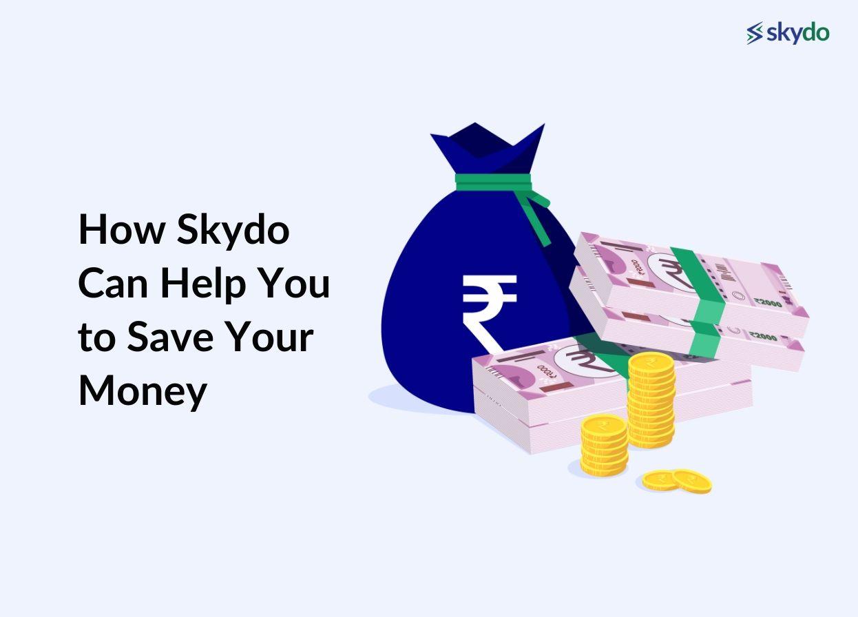 How Skydo Can help You to Save Your Money