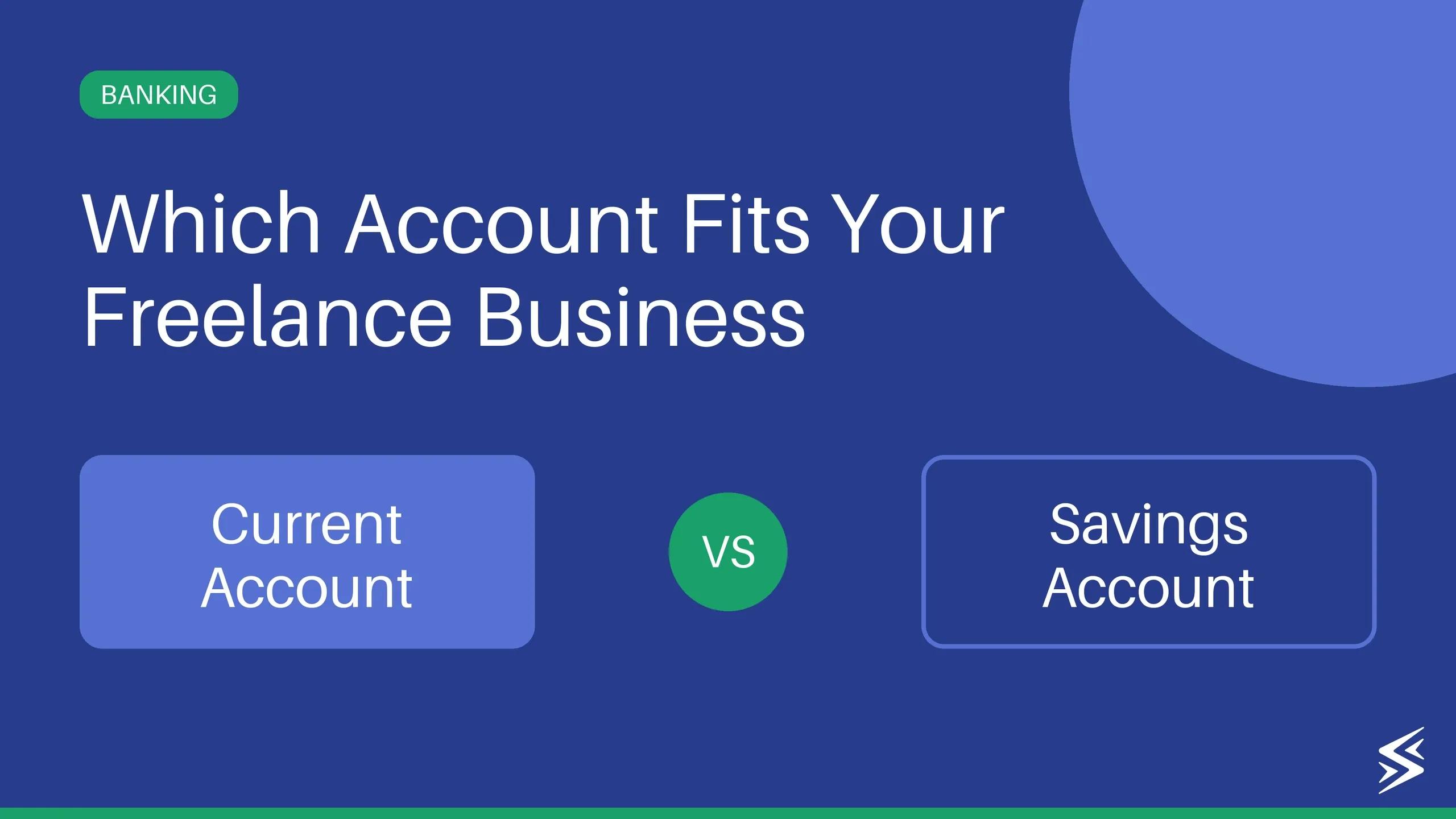 Current vs Savings Account for Freelancers in India