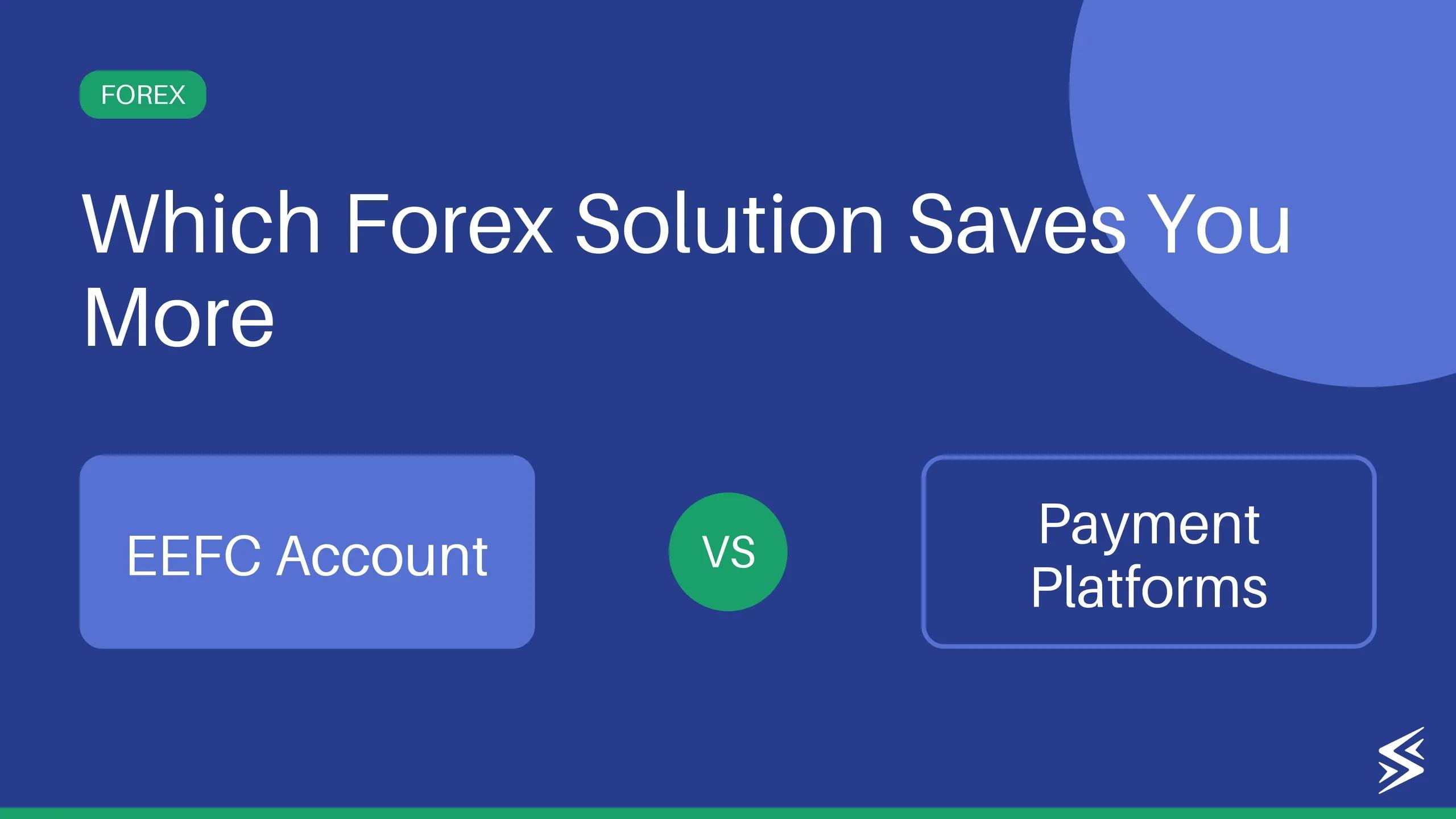 EEFC Account vs Payment Platforms