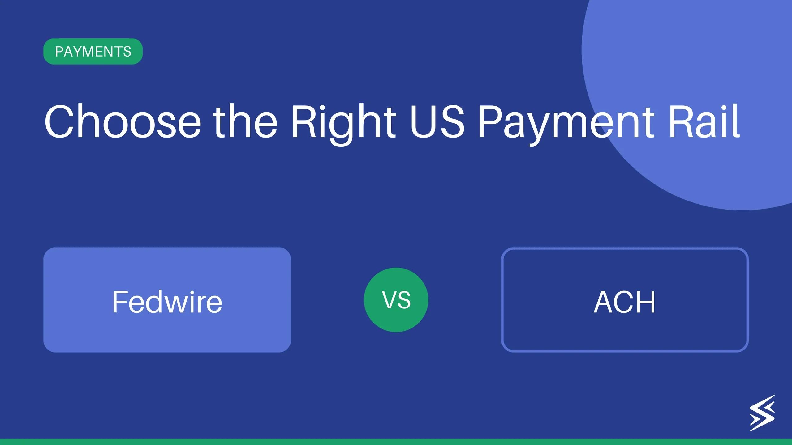 Fedwire vs. ACH: Choosing the Right Payment Method in India