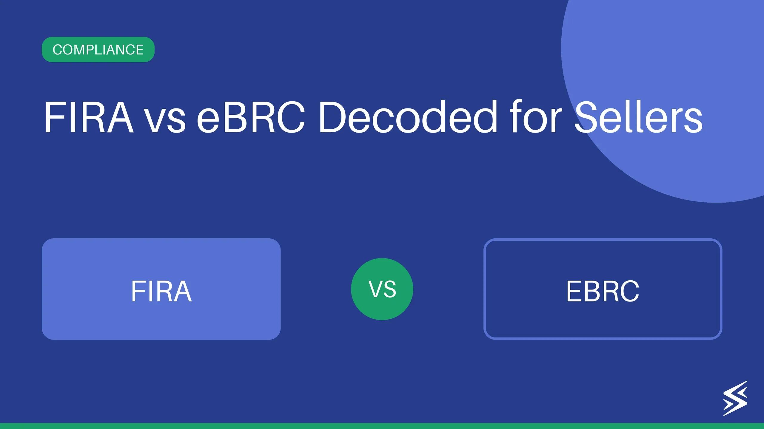 FIRA vs. eBRC for Amazon Global Sellers: What’s the Difference and Why It Matters