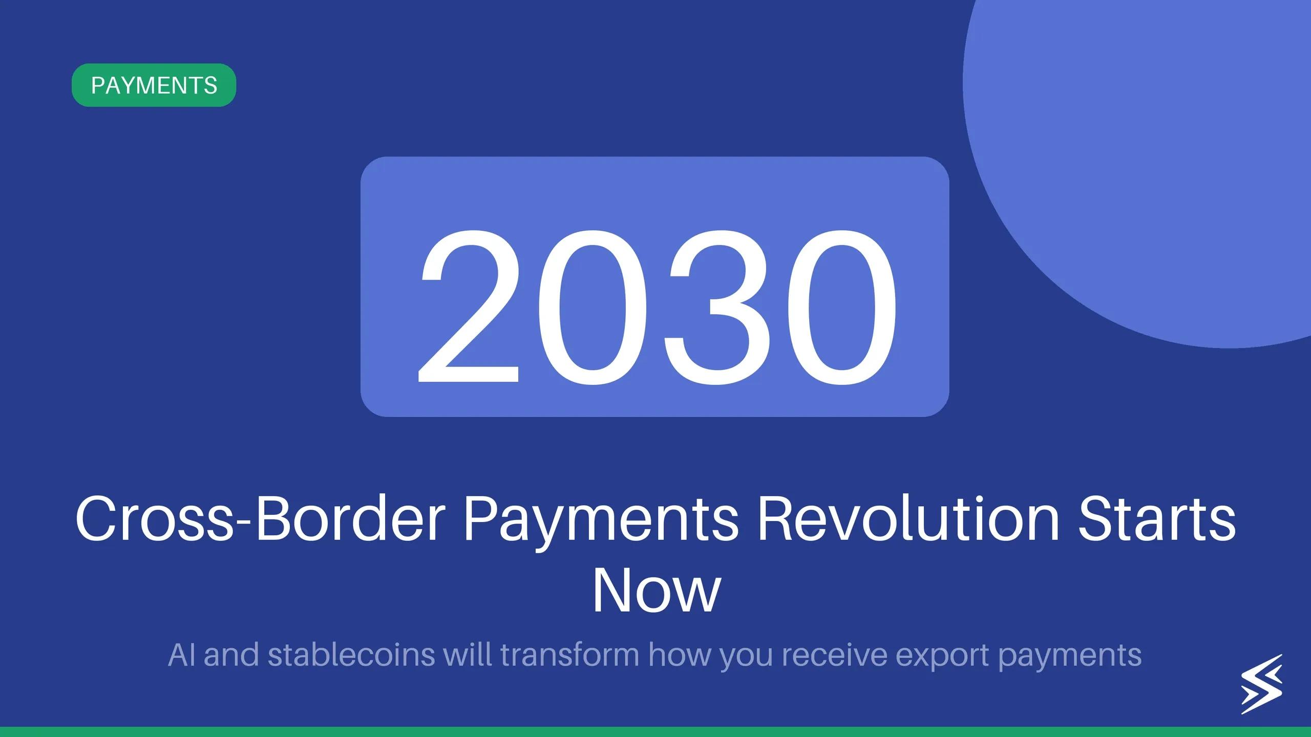 Future of Cross Border Payments: 2030 and Beyond
