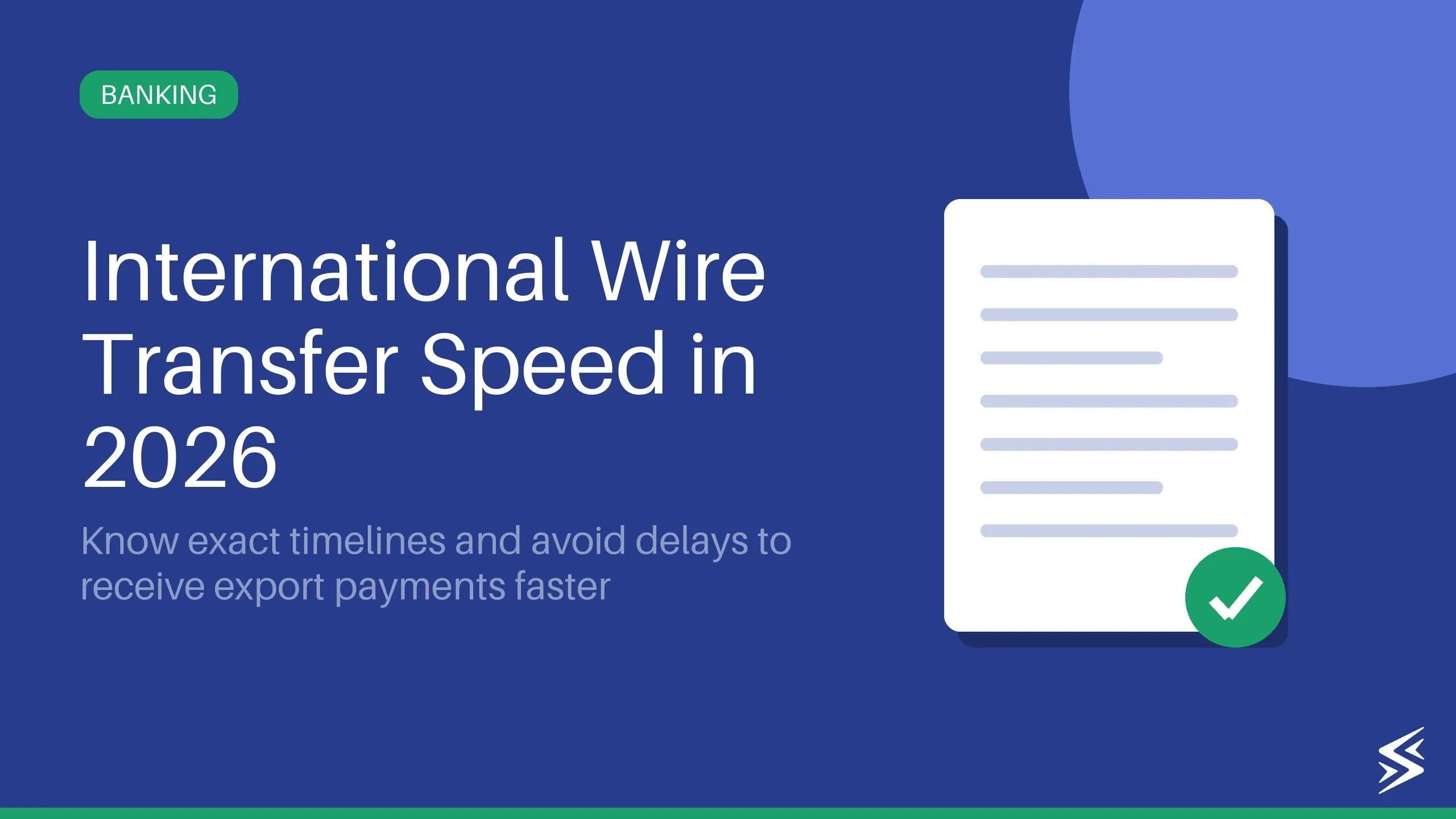 How Long Does an International Wire Transfer Take? (+ Faster Alternative for Indian Exporters)