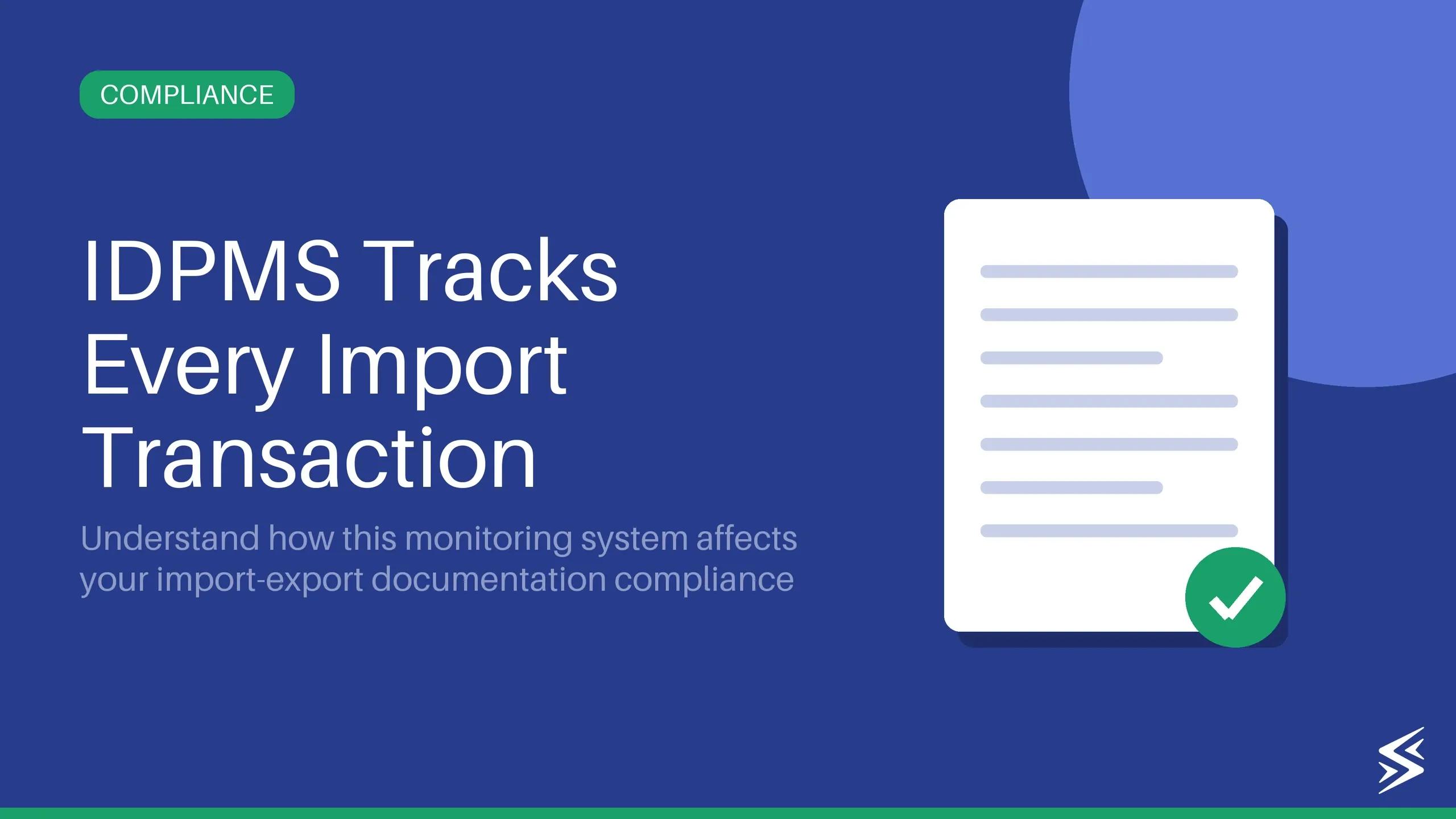 IDPMS Full Form & Meaning: A Detailed Guide for Importers
