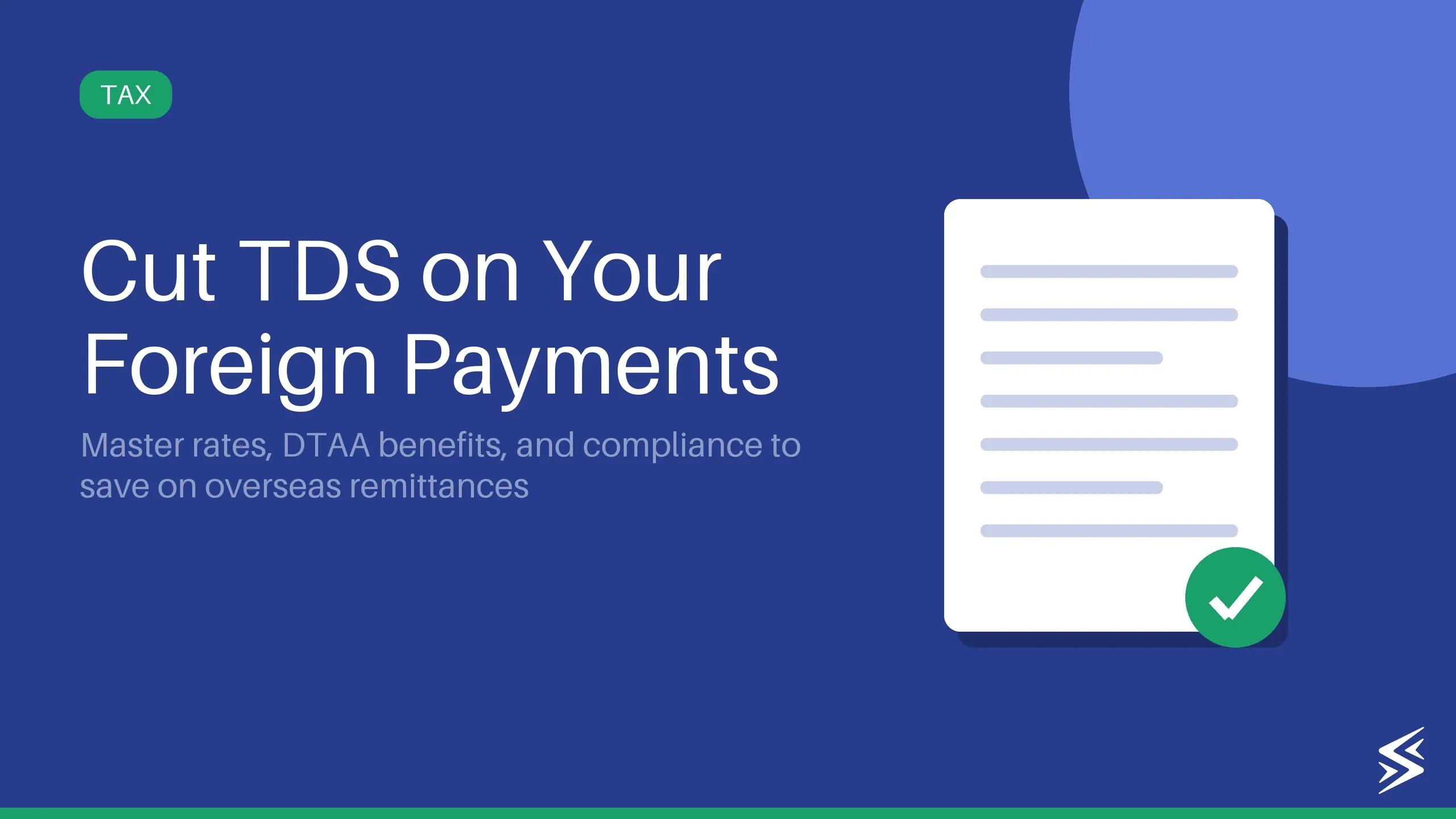 TDS on Foreign Payments: What Indian Businesses & Freelancers Must Know in 2026