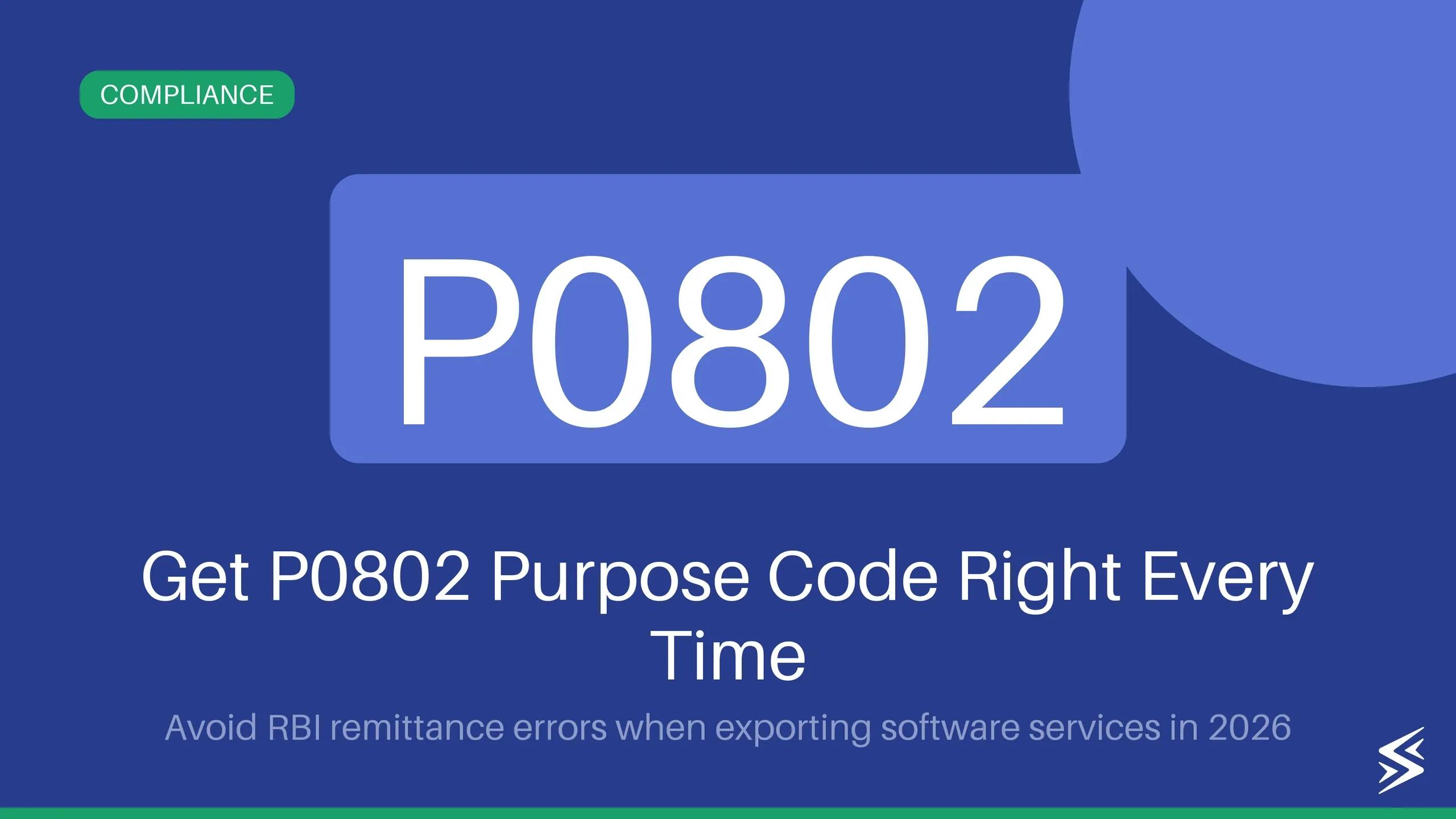 P0802 Purpose Code: A Guide for Software Services Payments