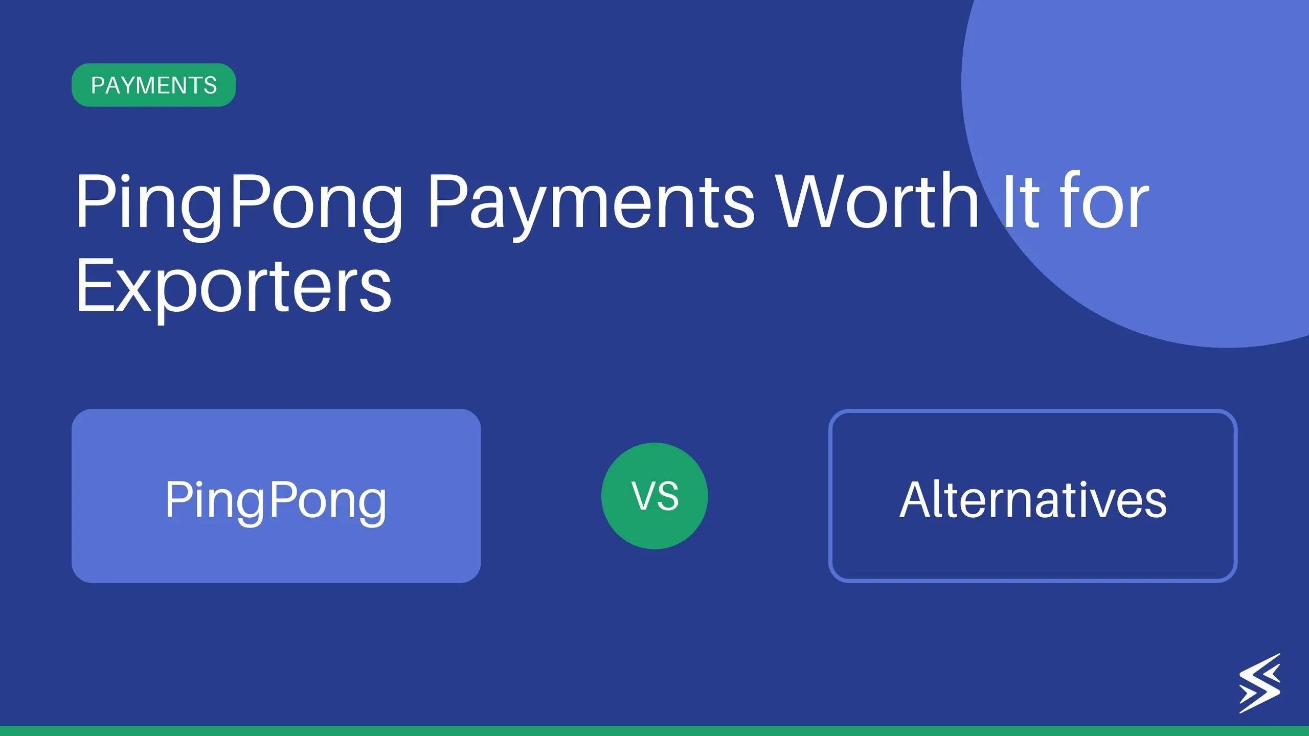 PingPong Payments: Review, Fees and Features