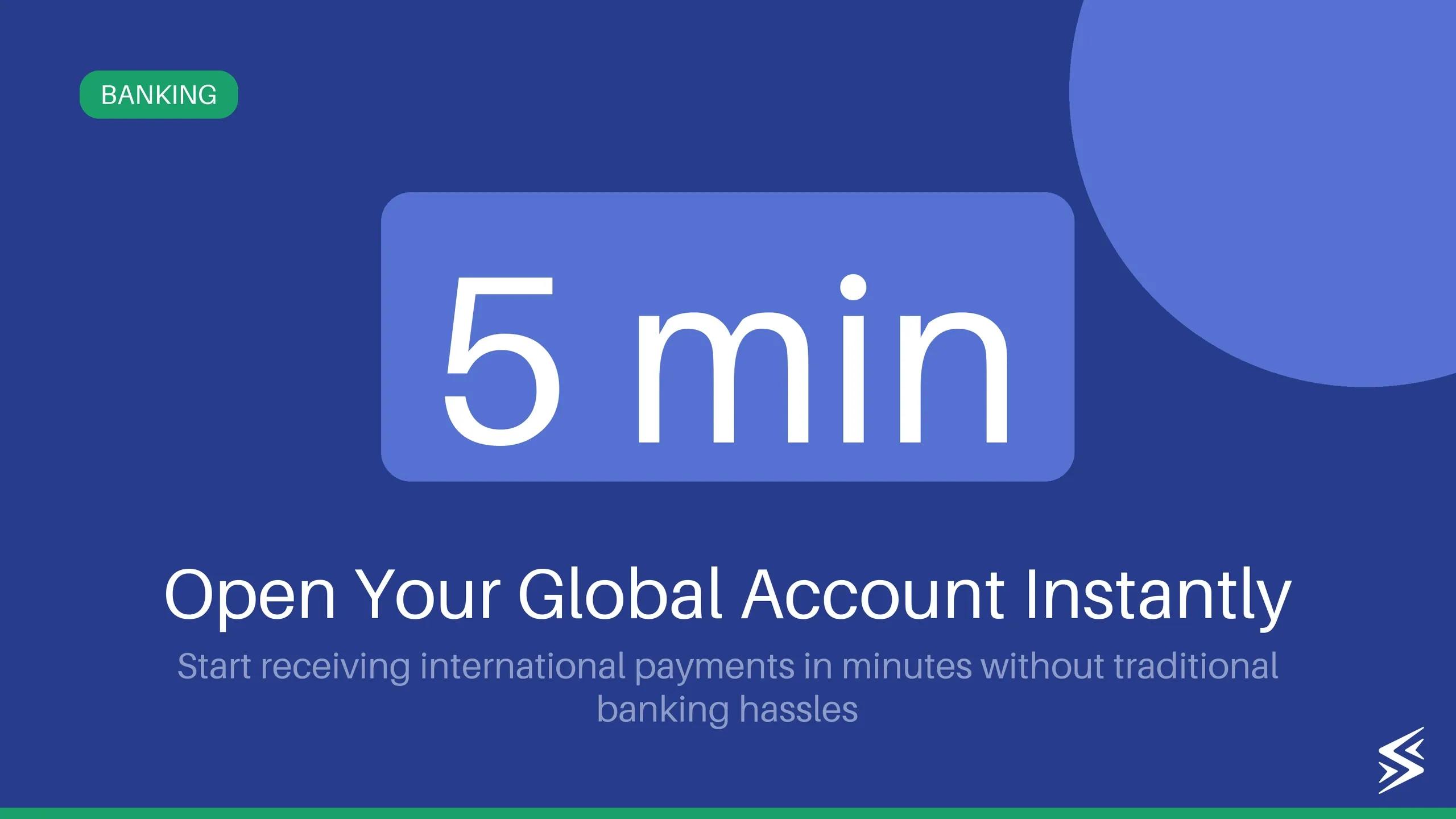 Set Up Your Freelance International Bank Account in Just 5 Minutes