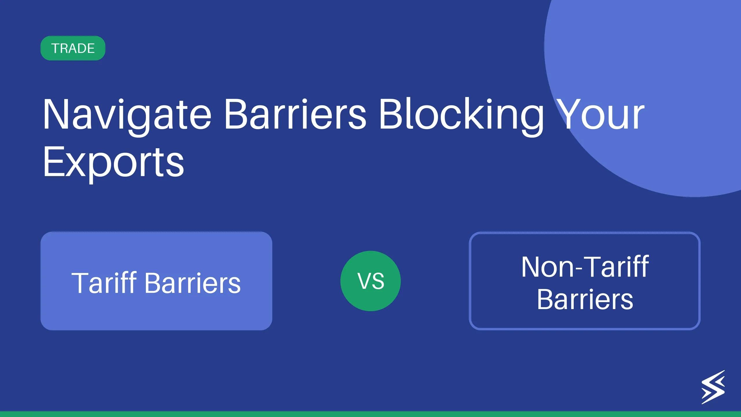 Tariff and Non-Tariff Barriers in International Trade