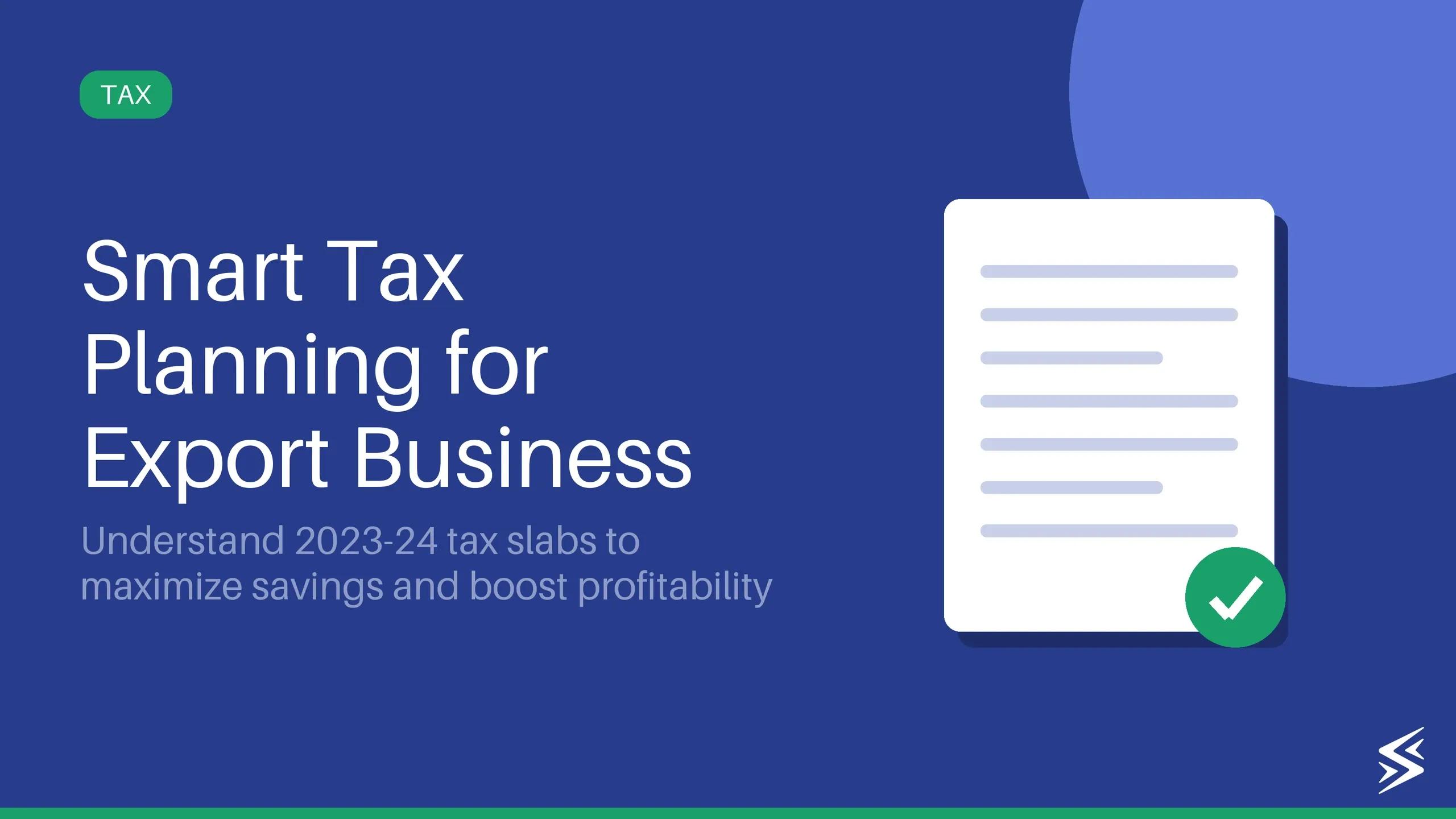 Tax Slabs in 2023-24: Plan Ahead for Next Year Tax Savings
