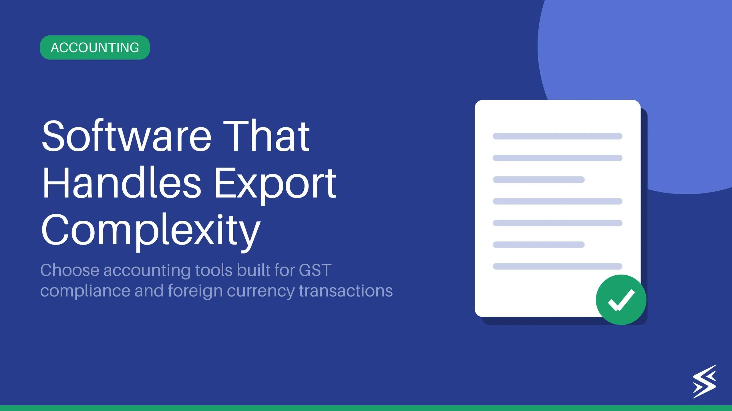Top 5 Accounting Tools for Indian Tech Exporters