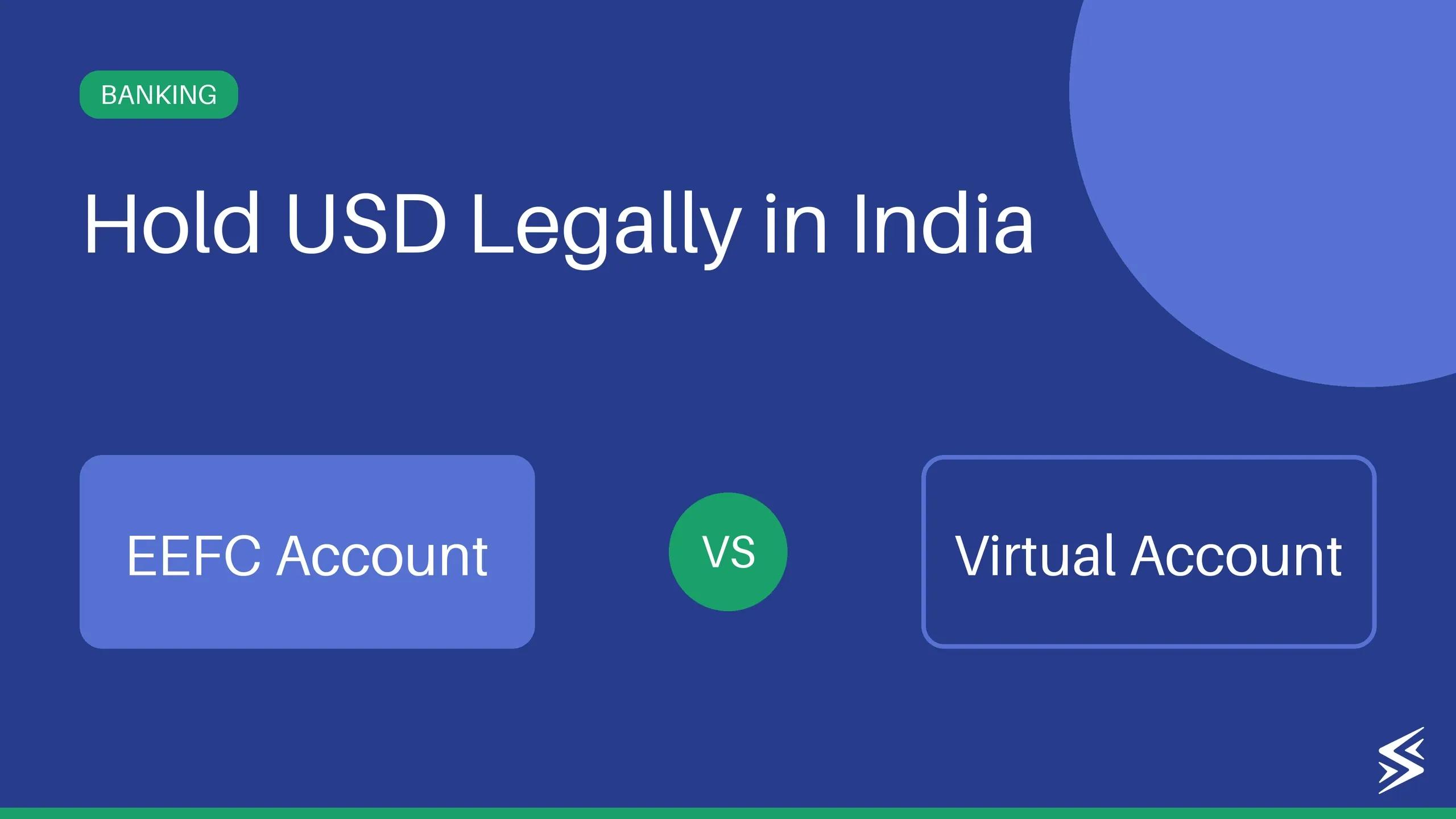 USD Account in India vs Virtual Foreign Account: What’s the Real Difference for Exporters