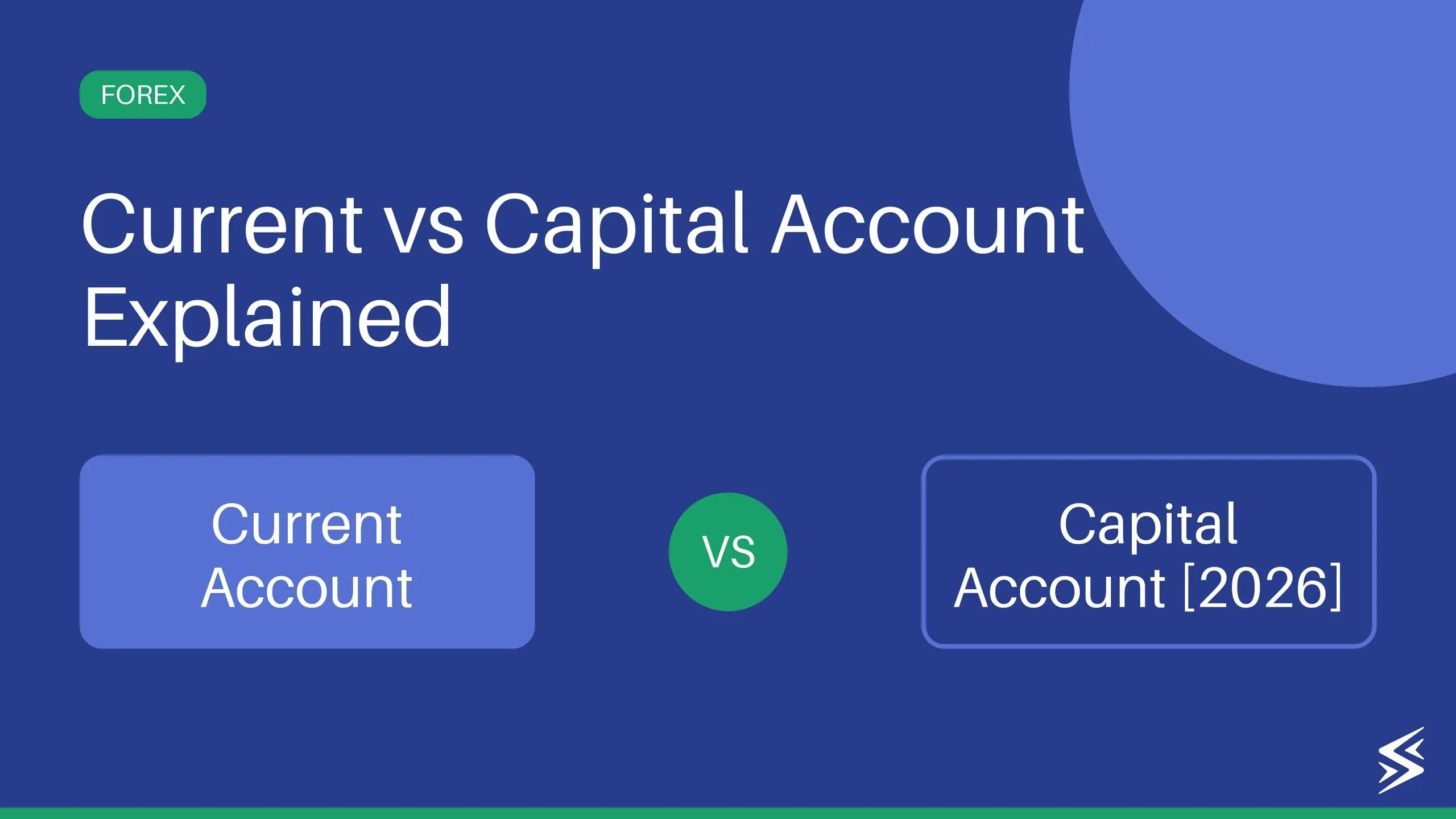 Capital and Current Account Transactions: A Complete Guide
