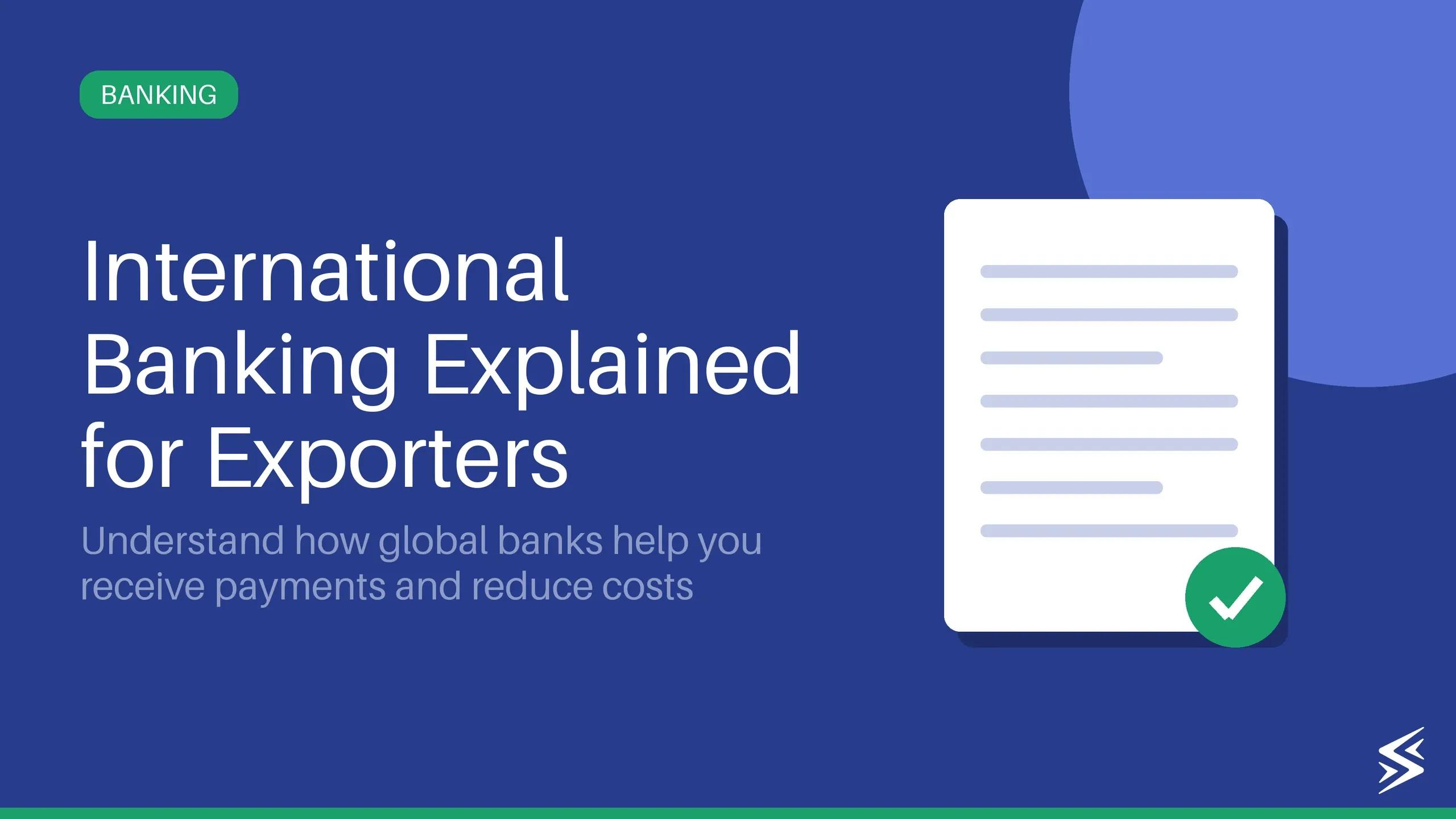 What Is International Banking? Types, Functions & Costs