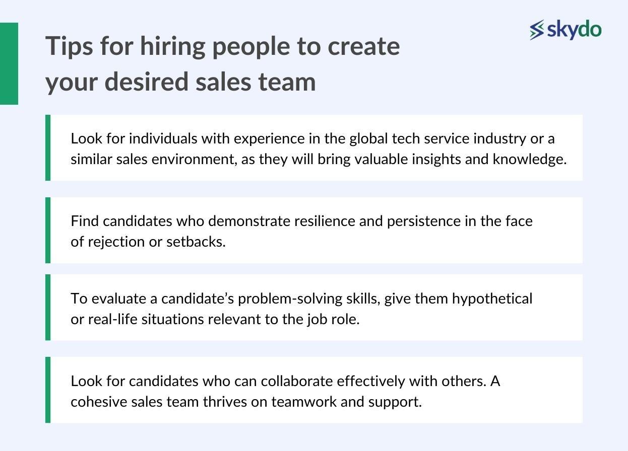 tips for hiring people to create your desired sales team